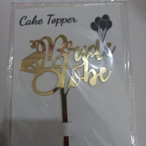 BRIDE TO BE ARCYLIC TOPPER