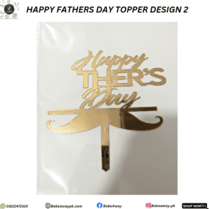 HAPPY FATHERS DAY ARCYLIC TOPPER DESIGN 2