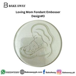 Loving Mom Fondant Embosser Design#3
