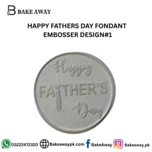 HAPPY FATHERS DAY FONDANT  EMBOSSER DESIGN#1
